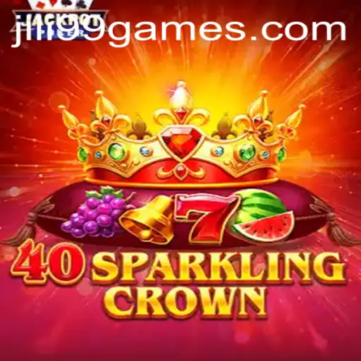 Discover the Thrilling World of 40SparklingCrown and Unlock Excitement with jili99 Register